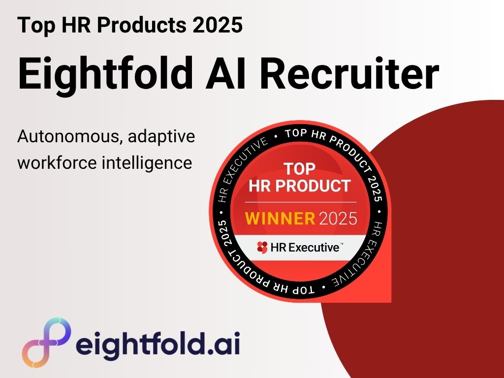 2025 Top HR Products of the Year: Eightfold AI Recruiter