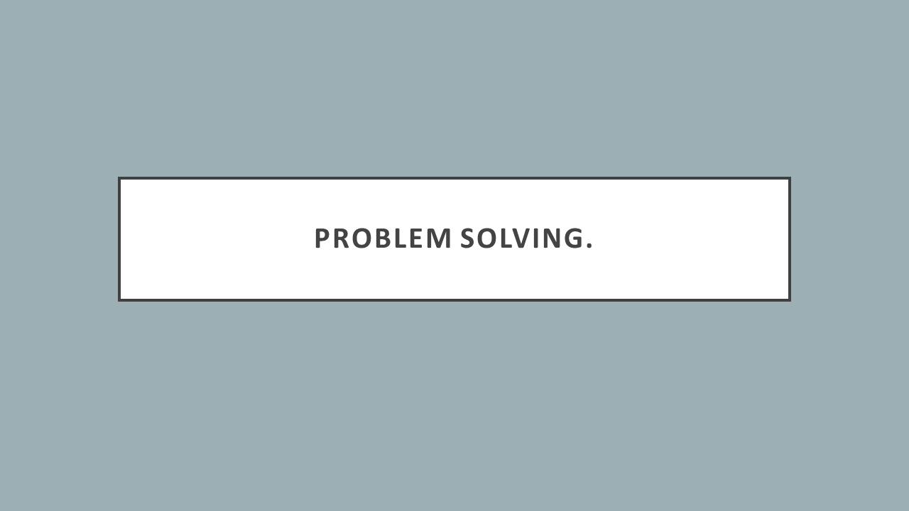 2. Problem solving